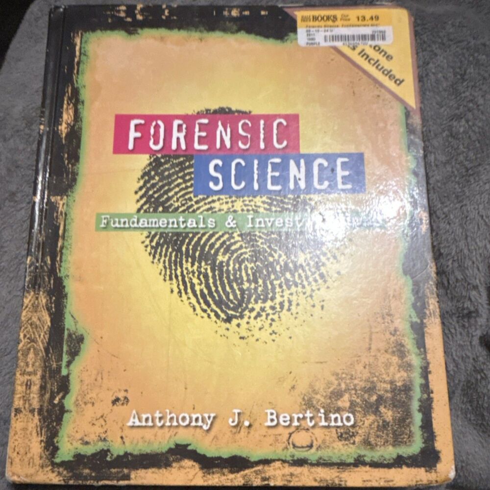 Forensic Science: Fundamentals & Investigations, Bertino, Hardcover, Cengage